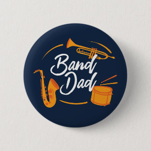 Band Dad Funny School Marching Band 6 Cm Round Badge