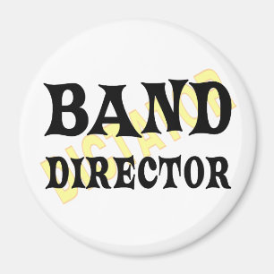 Band Director Dictator Magnet