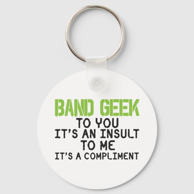 Band Geek Insult Key Ring (Front)