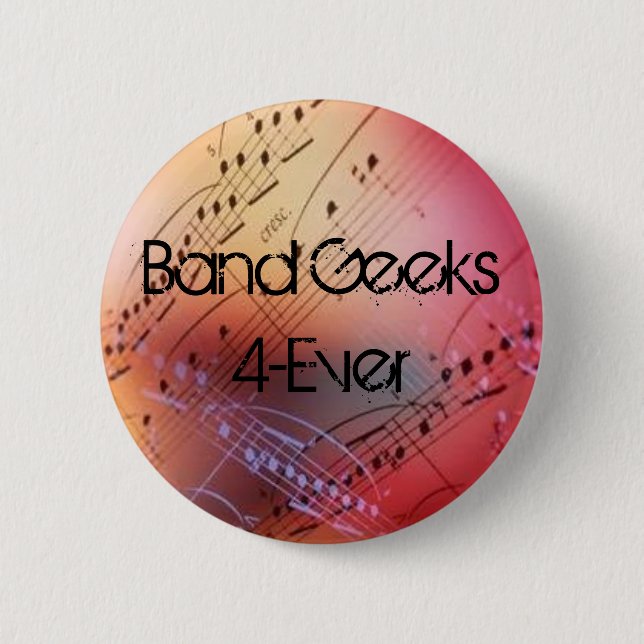 Band Geeks 4-Ever 6 Cm Round Badge (Front)