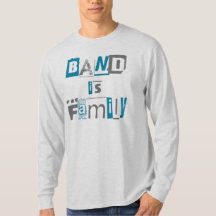Band Is Family Typography T-Shirt