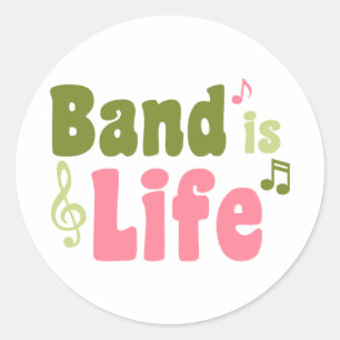 Band is Life Classic Round Sticker