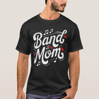 Band Mom Cute School Marching Band Mother Womens f T-Shirt