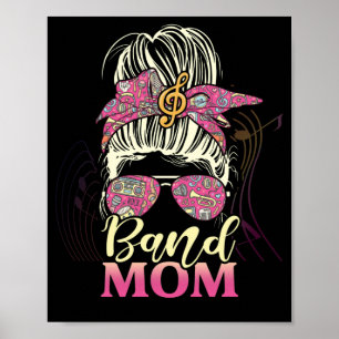 Band Mom Life Messy Bun Proud Band Mom Musical Poster