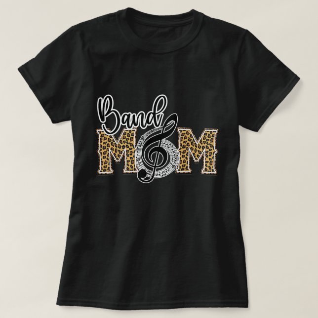 Band Mum Leopard Print Proud Band Mum Musical Marc T-Shirt (Design Front)