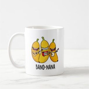 Band-nana Funny Fruit Banana Pun  Coffee Mug