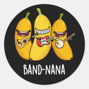 Band-nana Funny Fruit Banana Pun Dark BG Classic Round Sticker