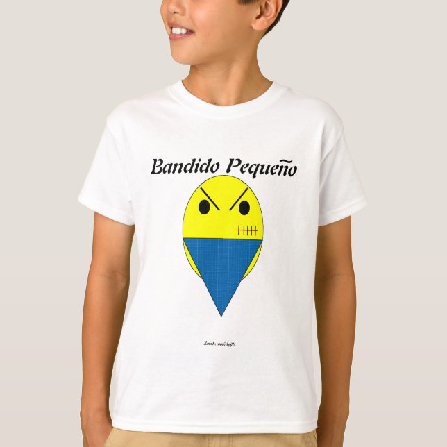 Bandido Pequeno T-Shirt (Front)