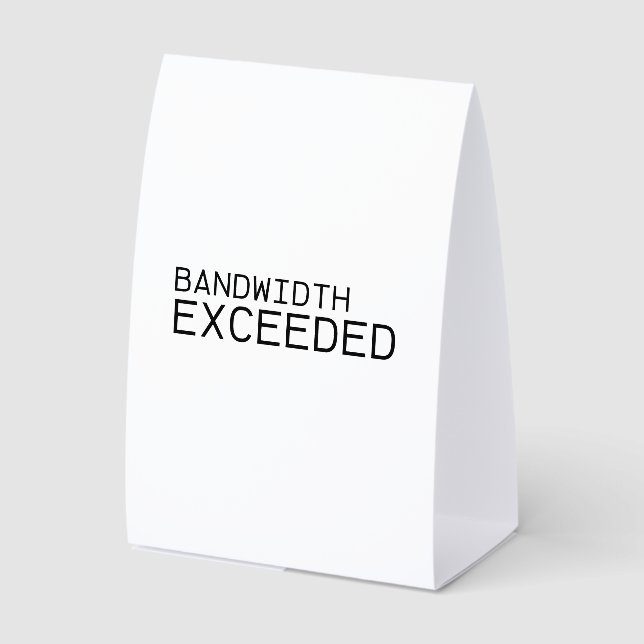 Bandwidth Exceeded | Freestanding Office  (Front)