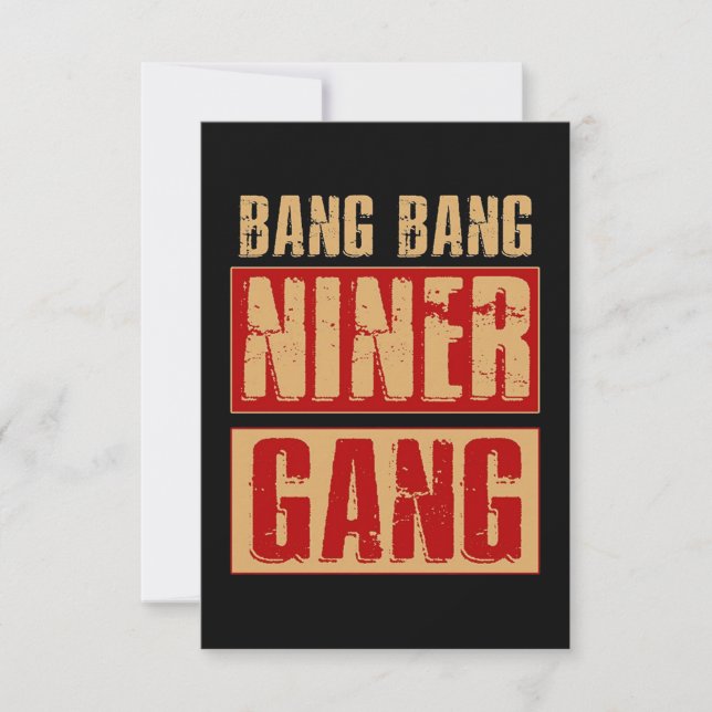 Bang Bang Niner Gang Card (Front)