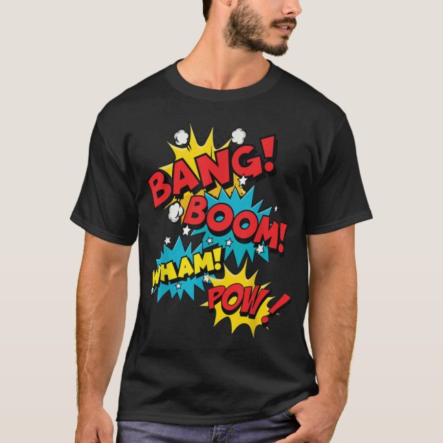 Bang Boom Pow Wham family friends T-Shirt (Front)