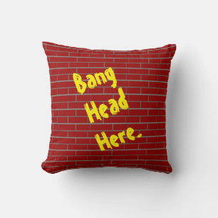 Bang Head Here Brick Wall Throw Pillow