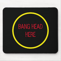 Bang Head Here - Funny Stress Relief