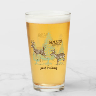 Bang! Just Kidding! Funny Hunting Beer Glass