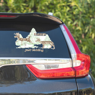 Bang Just Kidding Hunting Humour Car