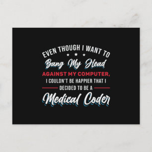 Bang My Head Medical Coder Coding ICD Programmer Postcard