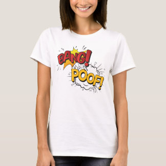 Bang Poof Shirt