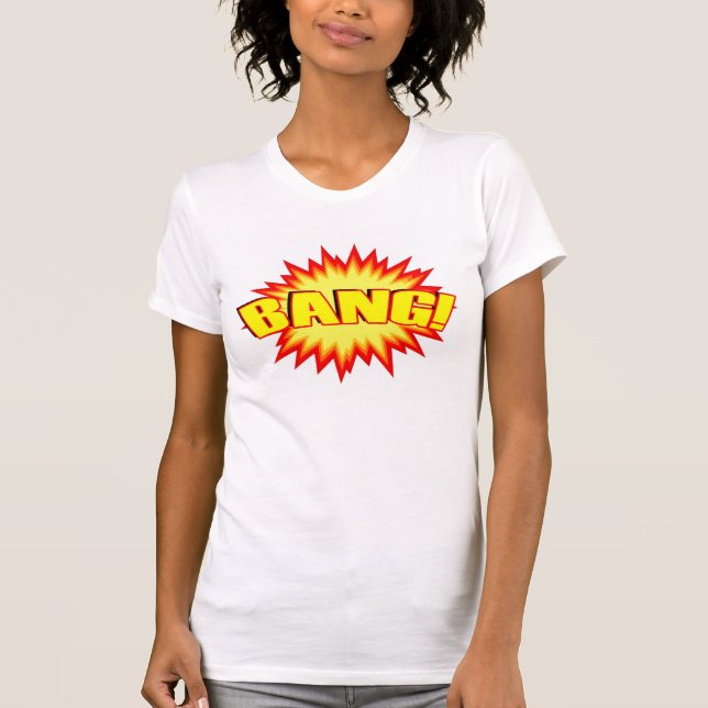 Bang! T-Shirt (Front)