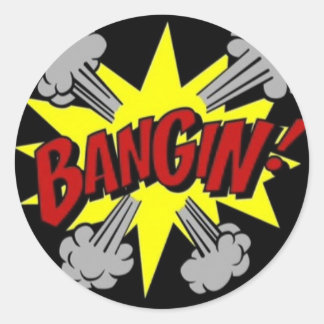 bangin classic round sticker