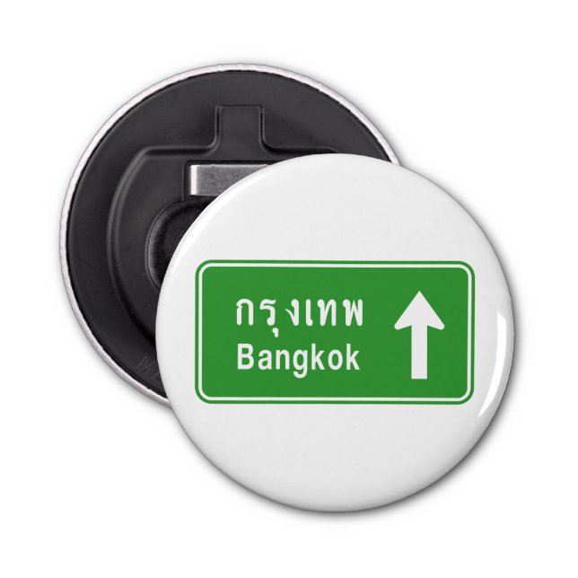 Bangkok Ahead ⚠ Thai Highway Traffic Sign ⚠ Bottle Opener (Front)