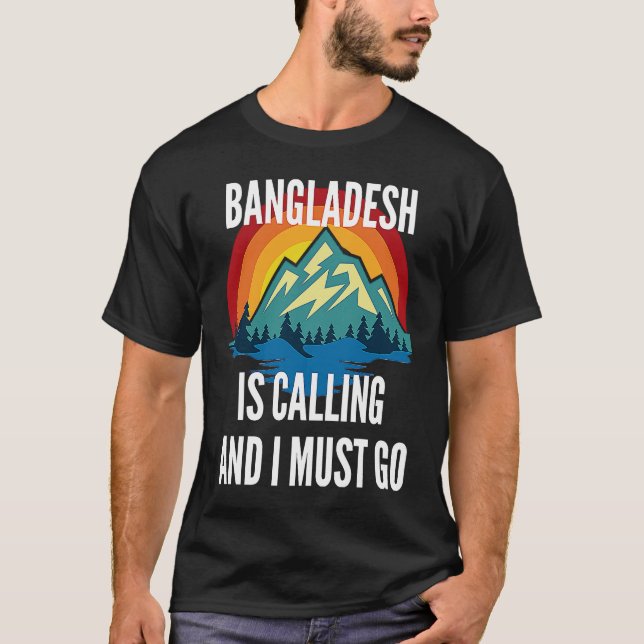 Bangladesh Is Calling And I Must Go, Rainbow Mouta T-Shirt (Front)