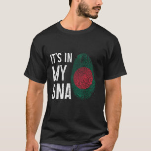 Bangladesh It's In My DNA Bangladeshi Flag Pride H T-Shirt