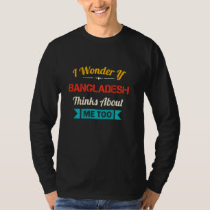 Bangladesh Lover Funny Quote Vintage Souvenir T-Shirt