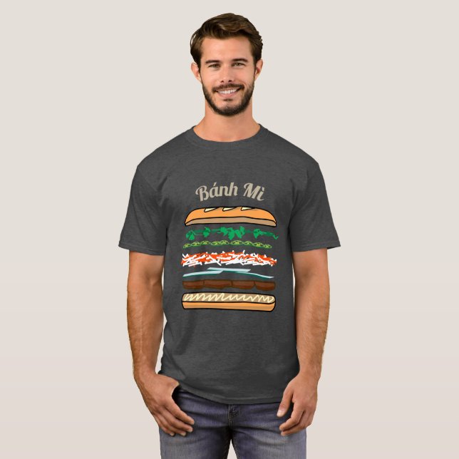 Banh Mi Vietnamese sandwich French bread baguette T-Shirt (Front Full)