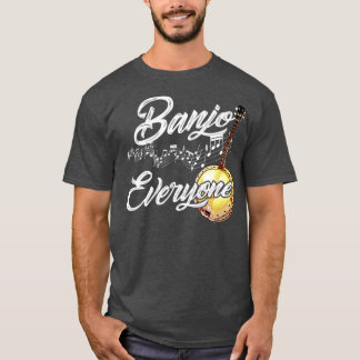 Banjo Everyone Music Melody T-Shirt
