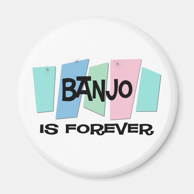 Banjo Is Forever Magnet (Front)