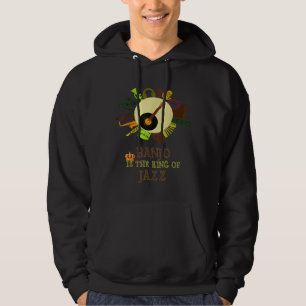 Banjo Is The King Of Jazz 1 Hoodie