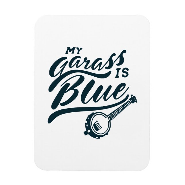 Banjo My Glass is Blue Magnet (Vertical)