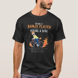 Banjo Player Like Riding Bike Cyclist Funny T-Shirt