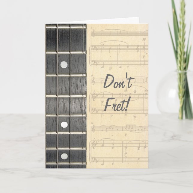 Banjo Strings Fretboard Don't Fret Birthday Card (Front)