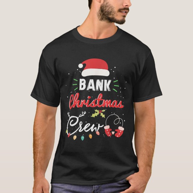 Bank Christmas Crew Funny Banker Matching  T-Shirt (Front)