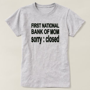 Bank of Mum Shirt