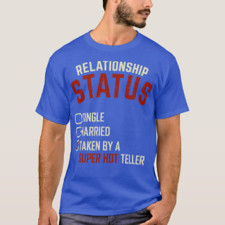 Bank Tellers Girlfriend Gift  T-Shirt
