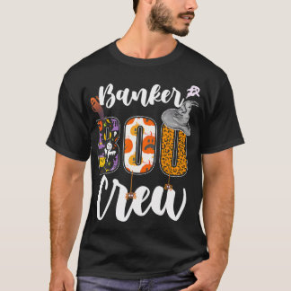 Banker Boo Crew Halloween Matching Banking T-Shirt