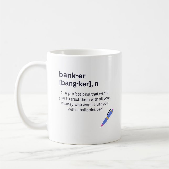 Banker Definition Funny Coffee or Tea Mug  (Left)