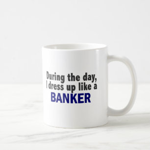 Banker During The Day Coffee Mug