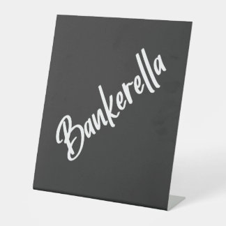 BANKERELLA PEDESTAL SIGN