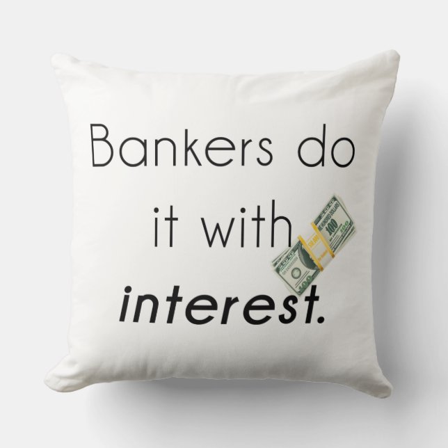 Bankers do it! cushion (Front)