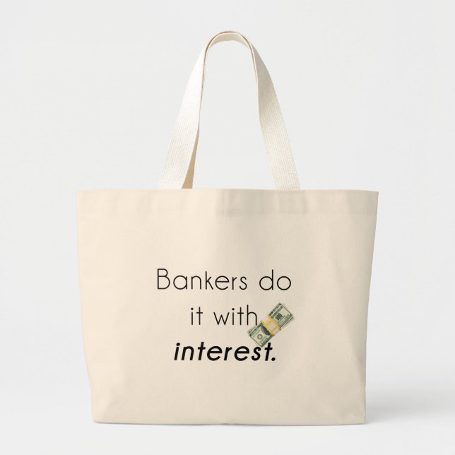 Bankers do it! large tote bag (Front)