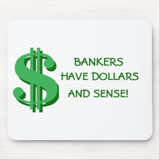 Bankers Dollars and Sense Mousepad