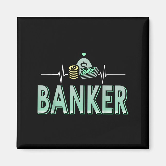 Banking Drives Me Money Is My Heartbeat  Magnet (Front)