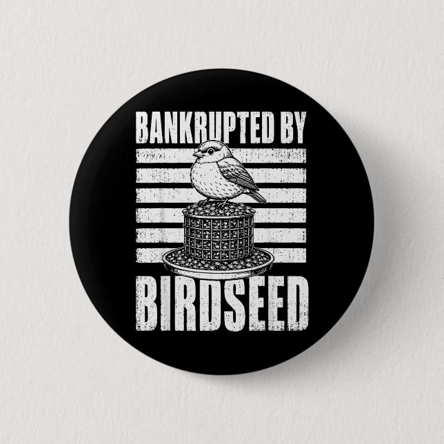 Bankrupted 6 Cm Round Badge (Front)