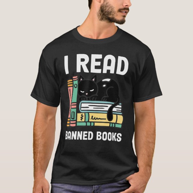 Banned Books Bookworm Reader I Read Banned Books T-Shirt (Front)