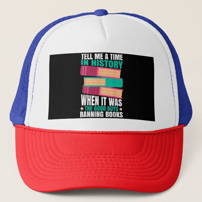 Banned Books Quote Trucker Hat (Front)