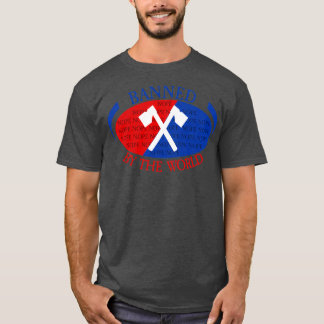 Banned by The World The Axe Shoppe T-Shirt