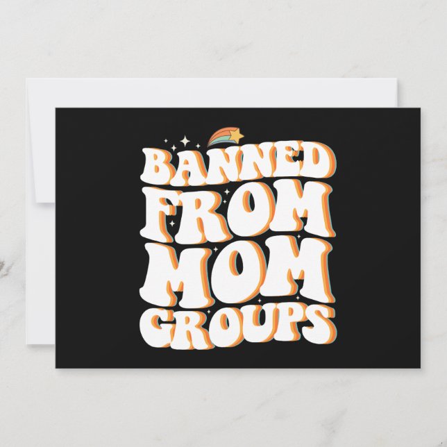Banned From Mum Groups Funny Mother's Day Groovy Invitation (Front)